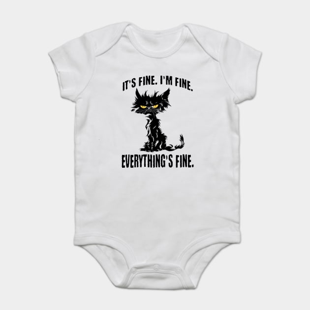 It's Fine. I'm Fine. Everything's Fine. frazzled old cat design Baby Bodysuit by Luxinda
